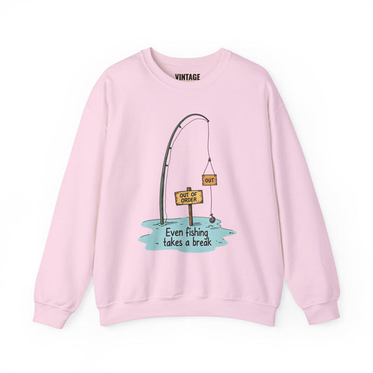 Fishing Even Takes A Break Sweatshirt