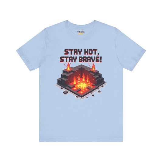 Mario Stay Hot Stay Brave T Shirt