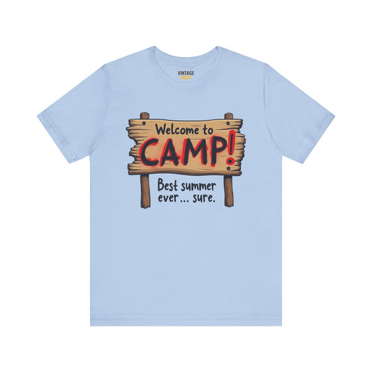 Summer Camp Welcome To Camp Best Summer Ever T Shirt