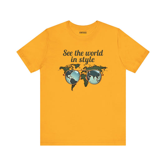 Classic See The World In Style T Shirt