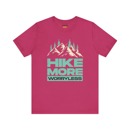 Hike More Worry Less T Shirt