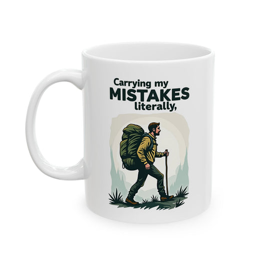 Hiking Carrying My Mistakes Mug