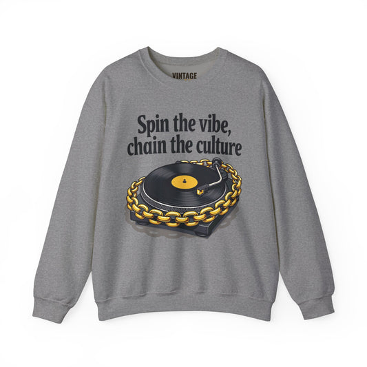 Hip Hop Spin The Vibe Chain The Culture Sweatshirt