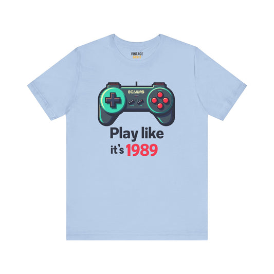 Classic Play Like It's 1989 T Shirt