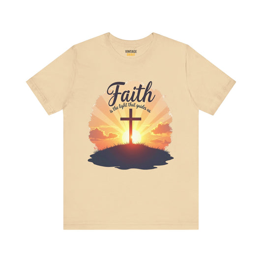 Christian Faith Is The light That Guides Us T Shirt