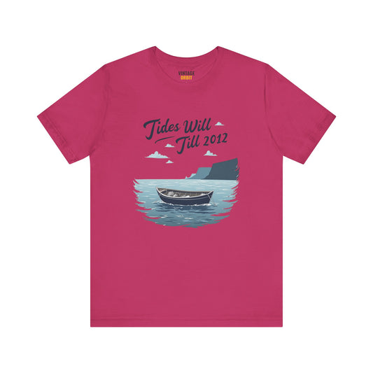 Beach Tides will Till T Shirt