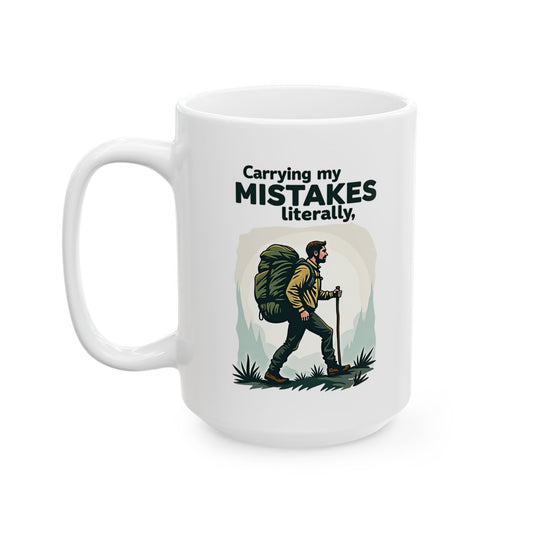 Hiking Carrying My Mistakes Mug