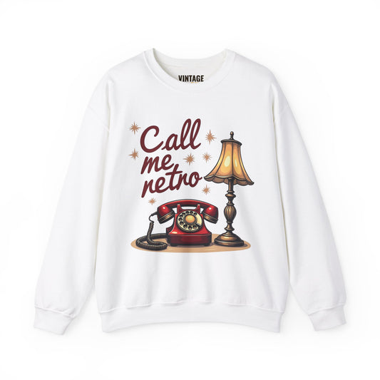 Retro Call Me Retro Vibes Sweatshirt