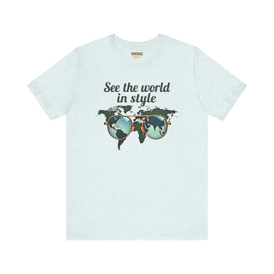 Classic See The World In Style T Shirt