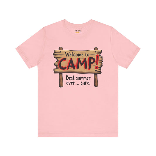 Summer Camp Welcome To Camp Best Summer Ever T Shirt