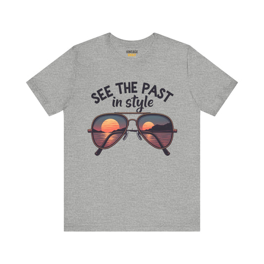 Retro See The Past In Style T Shirt