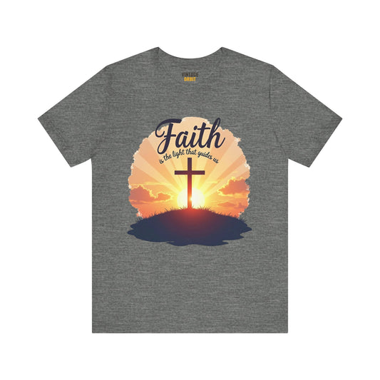 Christian Faith Is The light That Guides Us T Shirt