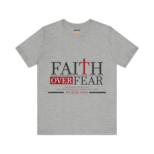 Christian Bold Faith Over Fear T shirt