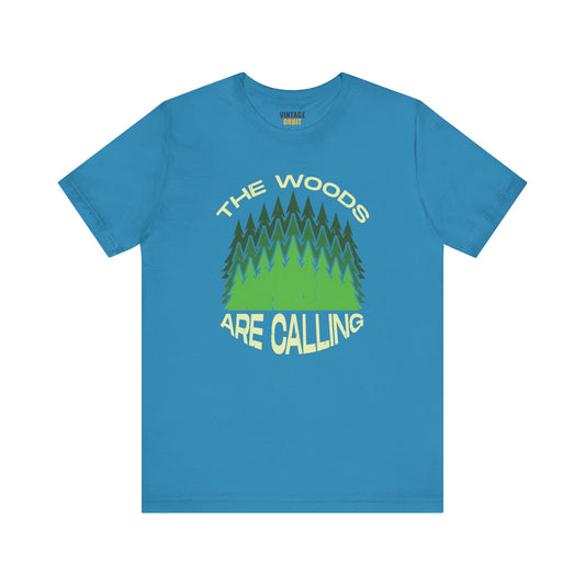 Hiking the Woods Are Calling T Shirt