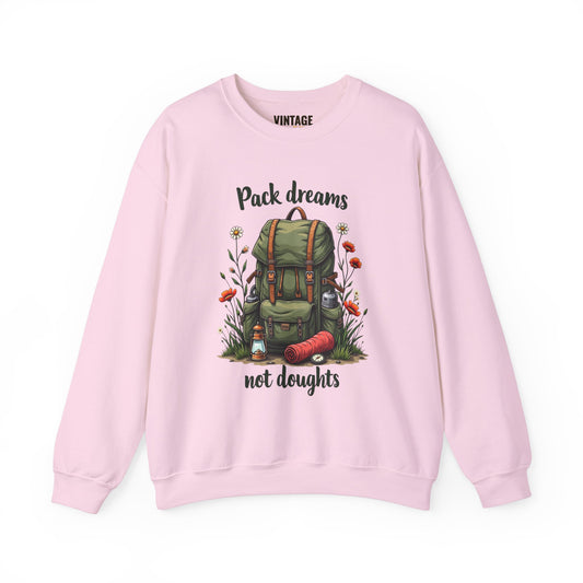 Hiking Pack Dreams Not Doughts Sweatshirt