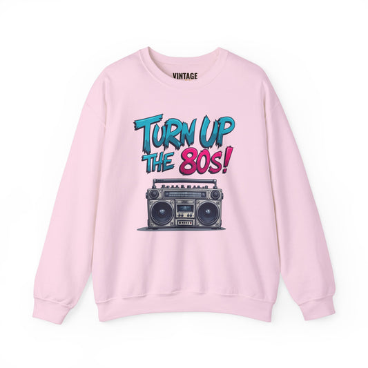 80s Turn Up The 80s Sweatshirt