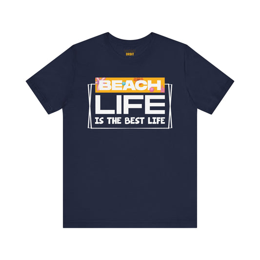 Beach Life Best T Shirt